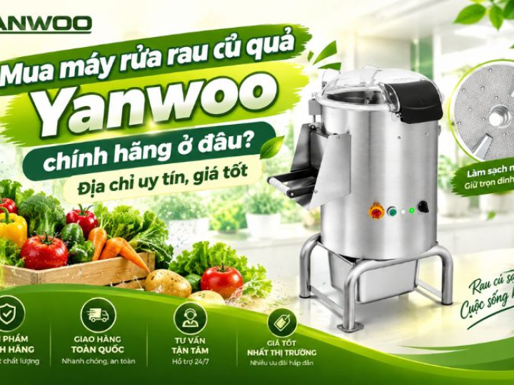 Mua máy rửa rau củ quả Yanwoo chính hãng ở đâu? Địa chỉ uy tín, giá tốt 